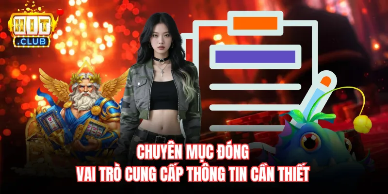Chuyên mục đóng vai trò cung cấp thông tin cần thiết