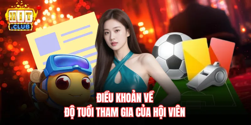 Điều khoản về độ tuổi tham gia của hội viên
